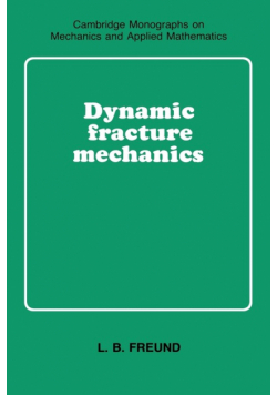 Dynamic Fracture Mechanics