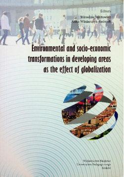 Environmental and socio economic transformations in developing areas as the ogf globalization