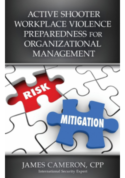 Active Shooter Workplace Violence Preparedness For Organizational Management