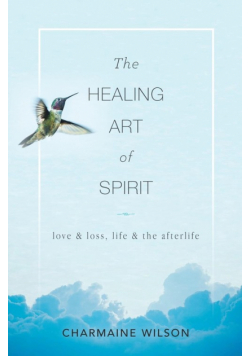 The Healing Art of Spirit
