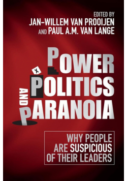 Power, Politics, and Paranoia