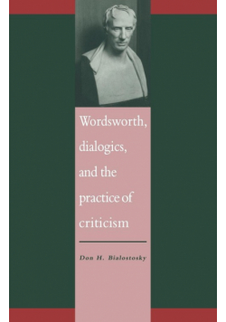 Wordsworth, Dialogics and the Practice of Criticism