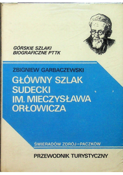 Wycieczki sierpniowe Mieczysława Orłowicza