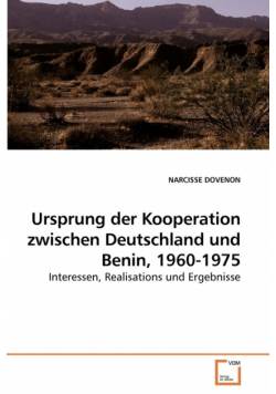 Ursprung der Kooperation zwischen             Deutschland und Benin, 1960-1975