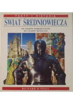 Świat średniowiecza Od wieków barbarzyńców do czasów renesansu