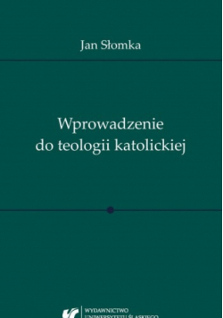 Wprowadzenie do teologii katolickiej