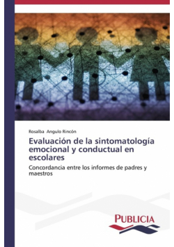 Evaluación de la sintomatología emocional y conductual en escolares