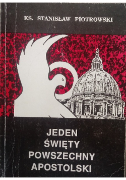 Jeden święty powszechny apostolski