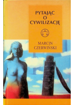 Pytając o cywilizację