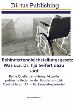 Behindertengleichstellungsgesetz. Was u.a. Dr. Ilja Seifert dazu sagt