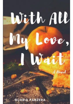 With All My Love, I Wait