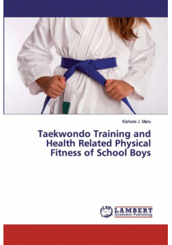 Taekwondo Training and Health Related Physical Fitness of School Boys