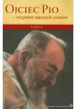 Ojciec Pio wizjoner naszych czasów Listy