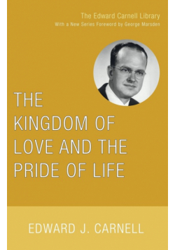 The Kingdom of Love and the Pride of Life