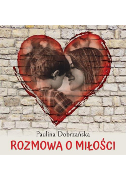 Rozmowa o miłości
