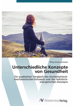 Unterschiedliche Konzepte von Gesundheit