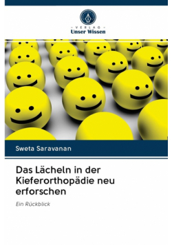 Das Lächeln in der Kieferorthopädie neu erforschen