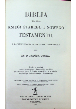 Biblia to jest Księgi Starego i Nowego Testamentu / Nowy Pana Naszego Jezusa Chrystusa Testament