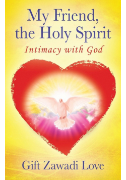 My Friend, the Holy Spirit