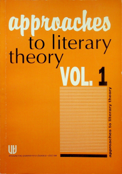 Approaches to literary theory vol 1