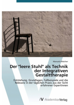 Der "leere Stuhl" als Technik der Integrativen Gestalttherapie