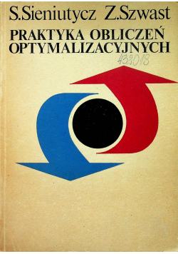 Praktyka obliczeń optymalizacyjnych
