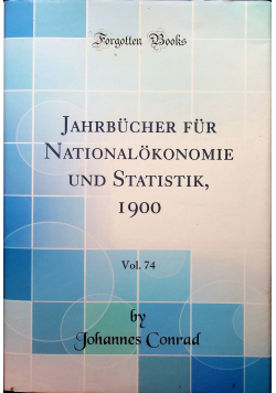 Jahrbucher fur Nationalokonomie und Statistik 1900 Vol 74 Reprint