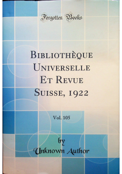 Bibliotheque universelle et revue suisse reprint z 1922