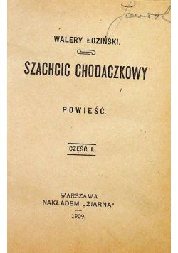 Szlachcic chodaczkowy tom 1 do 3 1909 r.