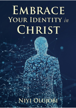 Embrace Your Identity in Christ