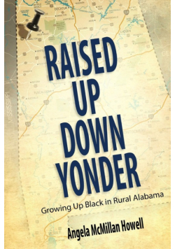 Raised Up Down Yonder