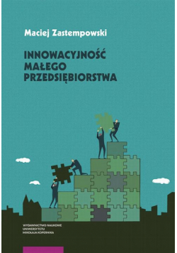 Innowacyjność małego przedsiębiorstwa