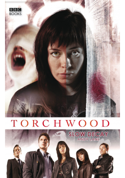Torchwood Slow Decay