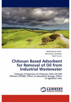 Chitosan Based Adsorbent for Removal of Oil from Industrial Wastewater