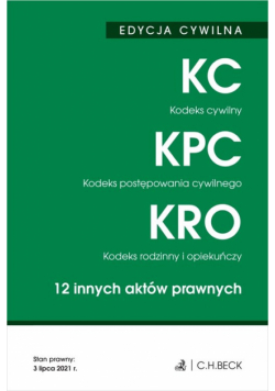 Edycja cywilna Kodeks cywilny. Kodeks postępowania cywilnego. Kodeks rodzinny i opiekuńczy