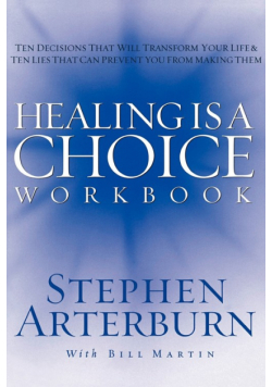 Healing Is a Choice Workbook
