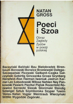 Poeci i Szoa Obrazy Zagłady Żydów w poezji