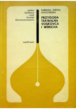 Przygoda teatralna voskovca i wericha