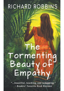 The Tormenting Beauty of Empathy