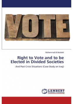 Right to Vote and to be Elected in Divided Societies