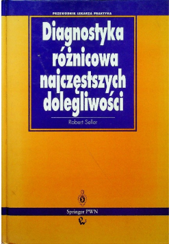 Diagnostyka różnicowa najczęstszych dolegliwości