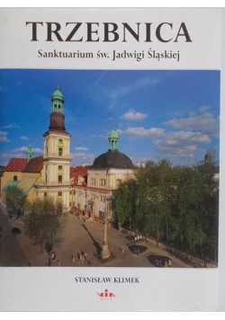 Trzebnica Sanktuarium św Jadwigi Śląskiej