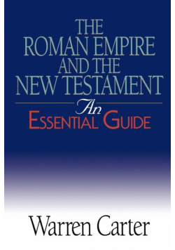 The Roman Empire and the New Testament