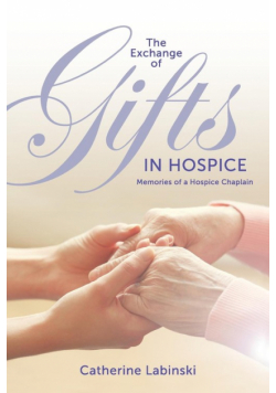 The Exchange of Gifts in Hospice