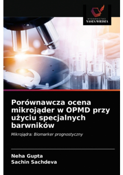 Porównawcza ocena mikrojąder w OPMD przy użyciu specjalnych barwników