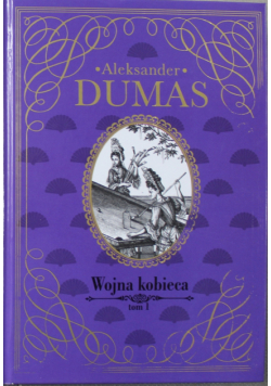 Wojna kobieca tom 1
