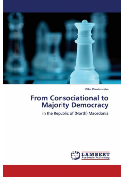 From Consociational to Majority Democracy