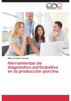 Herramientas de diagnóstico participativo en la producción porcina
