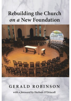 Rebuilding the Church on a New Foundation