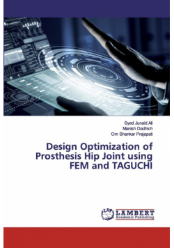 Design Optimization of Prosthesis Hip Joint using FEM and TAGUCHI